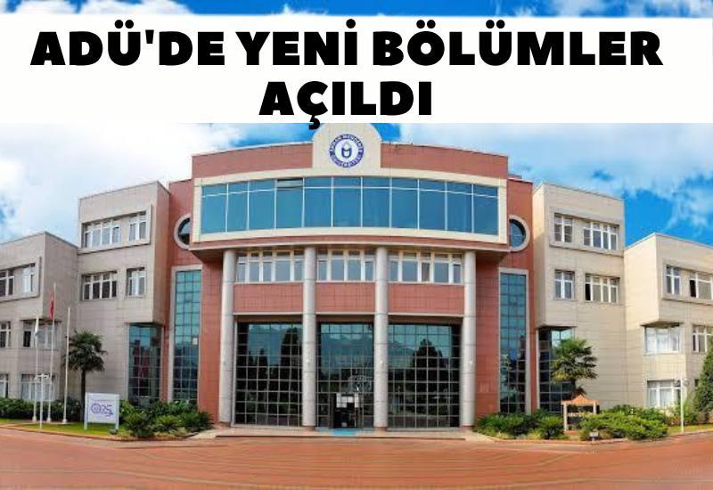 ADÜ'de yeni bölümler açıldı