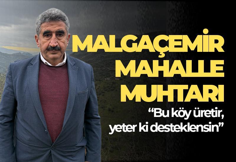 “Bu köy üretir, yeter ki desteklensin”