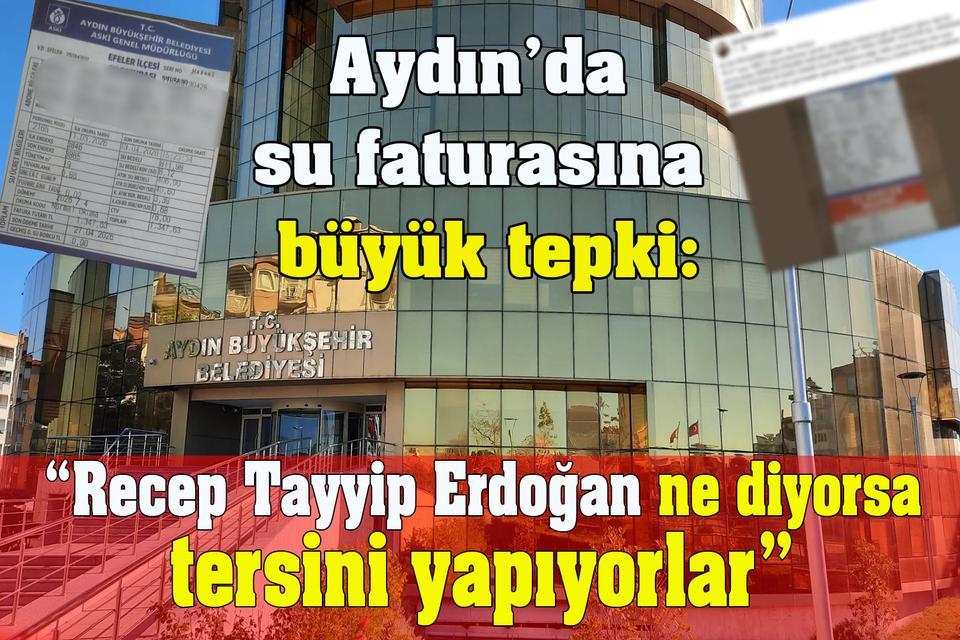 Aydın’da su faturasına tepki:  “Soyguncu olmuşlar"
