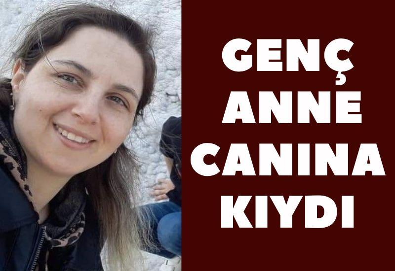 Genç anne canına kıydı