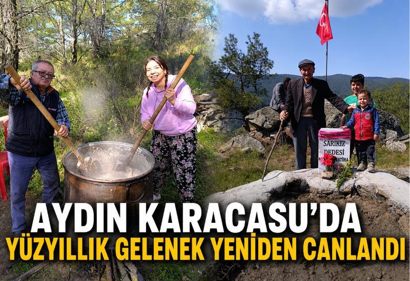 Aydın Karacasu’da yüzyıllık gelenek yeniden canlandı