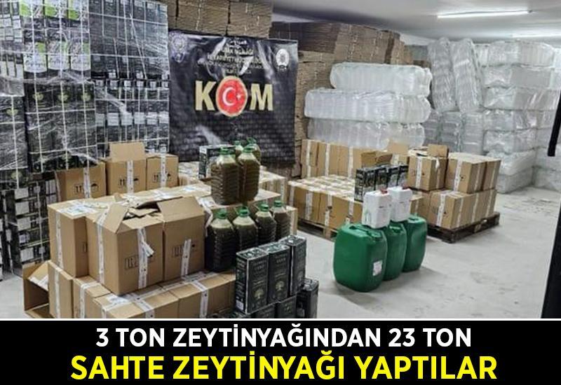 3 ton zeytinyağından 23 ton sahte zeytinyağı yaptılar