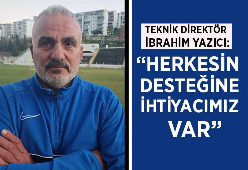 "Herkesin desteğine ihtiyacımız var"