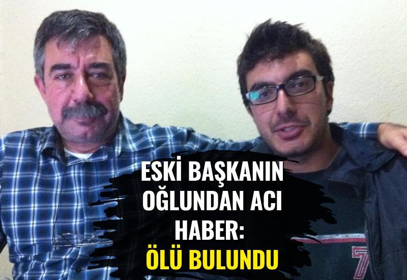 Eski başkanın oğlundan acı haber: Ölü bulundu
