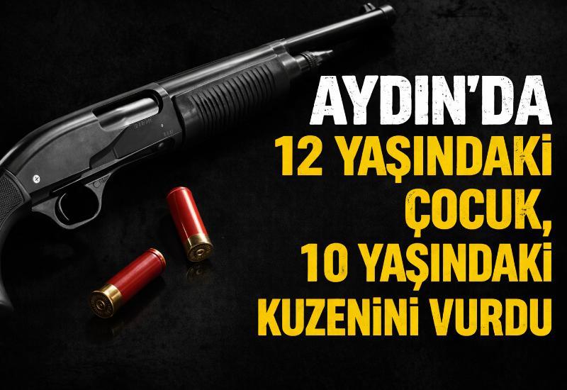 Aydın’da 12 yaşındaki çocuk, 10 yaşındaki kuzenini vurdu