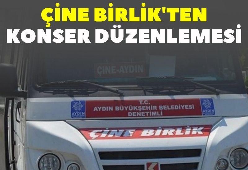 Çine Birlik'ten konser düzenlemesi