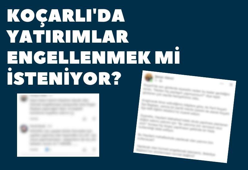 Koçarlı'da yatırımlar engellenmek mi isteniyor?