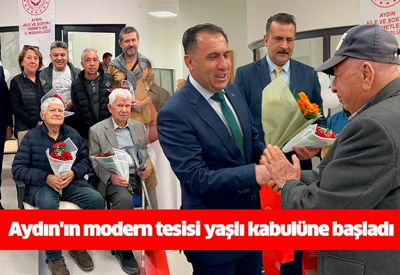 Aydın'ın modern tesisi yaşlı kabulüne başladı