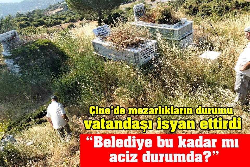 Çine’de mezarlıkların durumu isyan ettirdi: “Belediye bu kadar mı aciz?”