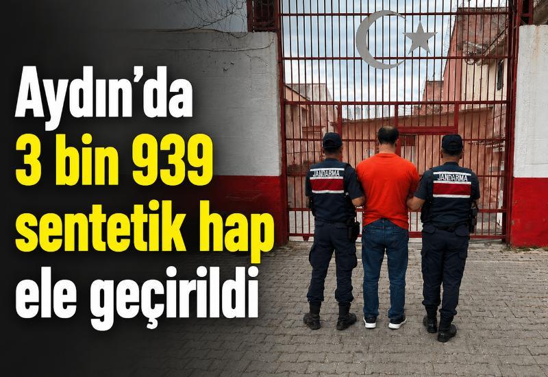 Aydın'da 3 bin 939 sentetik hap ele geçirildi