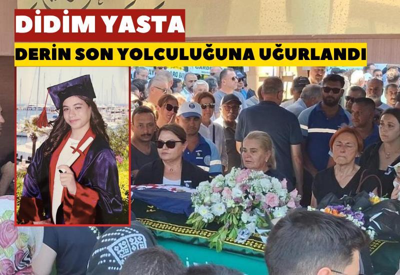 Didim yasta: 14 yaşındaki Derin son yolculuğuna uğurlandı