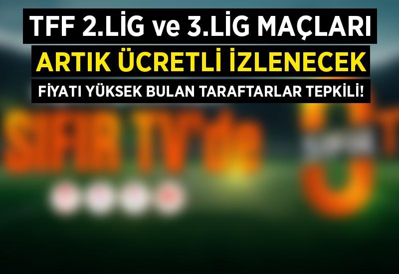 TFF 2.Lig ve 3.Lig maç yayınları ücretli oldu