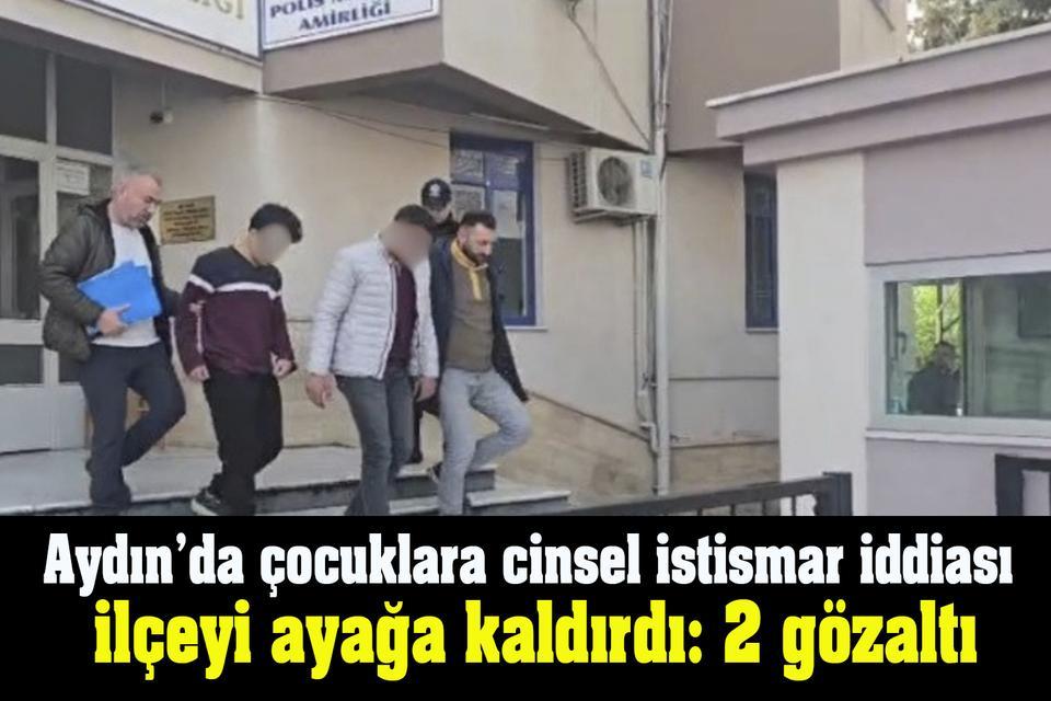 Aydın’da erkek çocuklara cinsel istismar iddiası ilçeyi ayağa kaldırdı
