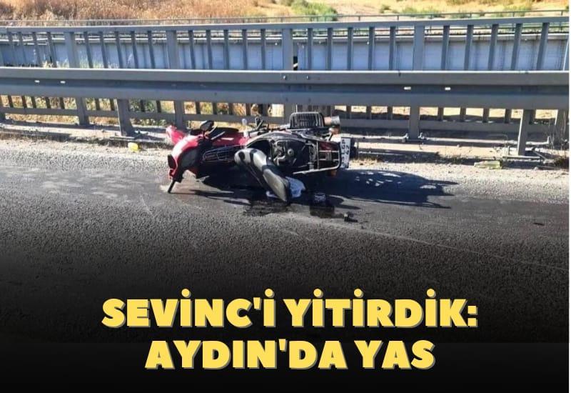 Sevinc'i yitirdik: Aydın'da yas