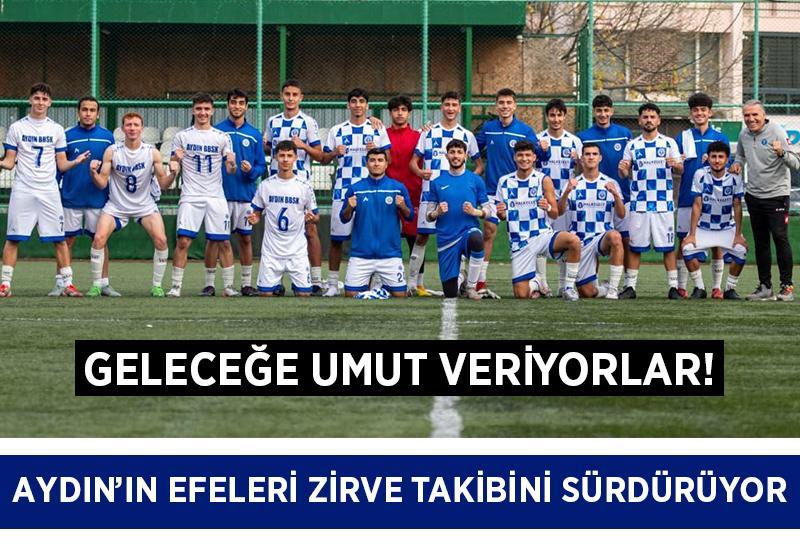 Aydın'ın Efeleri zirve takibini sürdürüyor