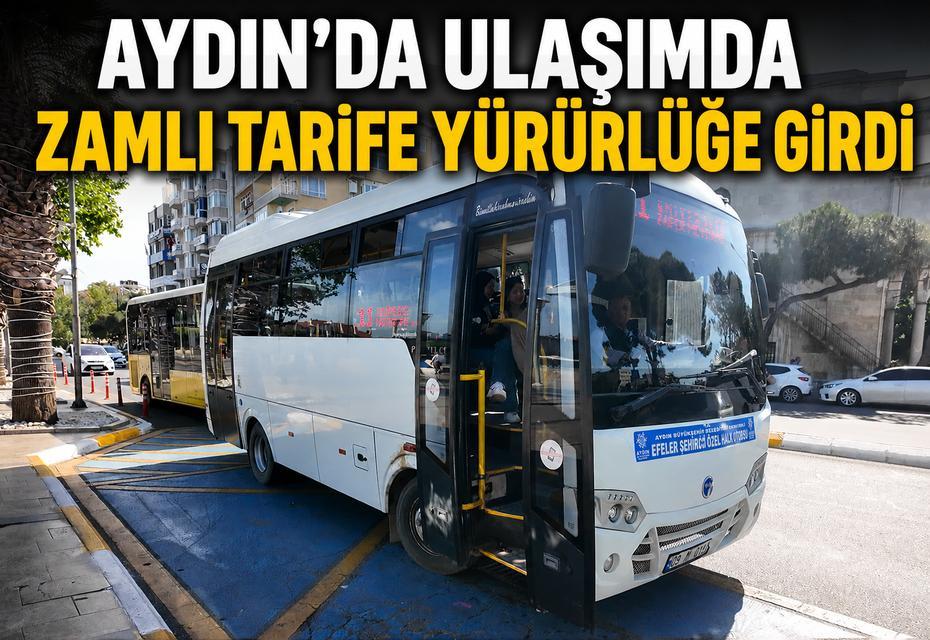 Aydın’da ulaşımda zamlı tarife yürürlüğe girdi