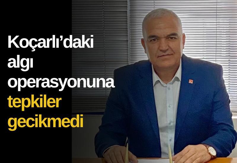Koçarlı’daki algı operasyonuna tepkiler gecikmedi