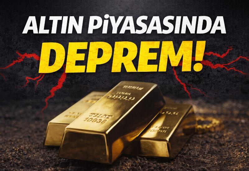 Altın piyasasında deprem!