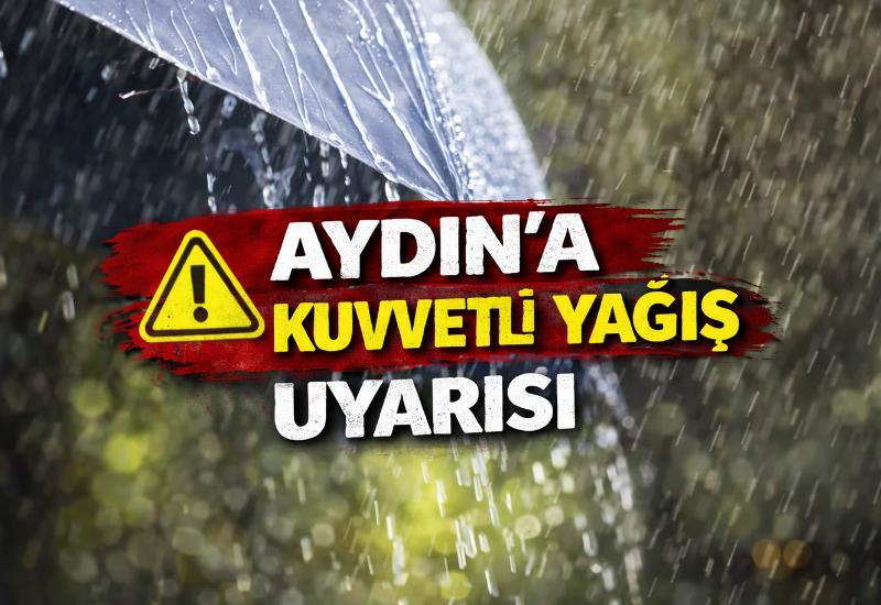 Aydın’a kuvvetli yağış uyarısı