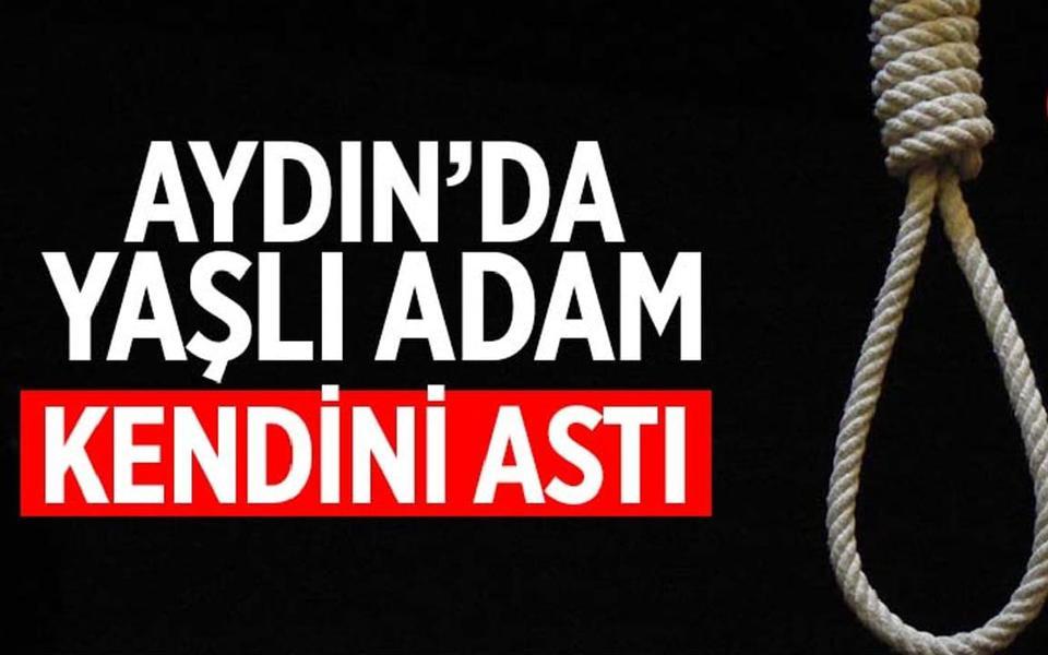 Aydın’da 84 yaşındaki adam kendini astı