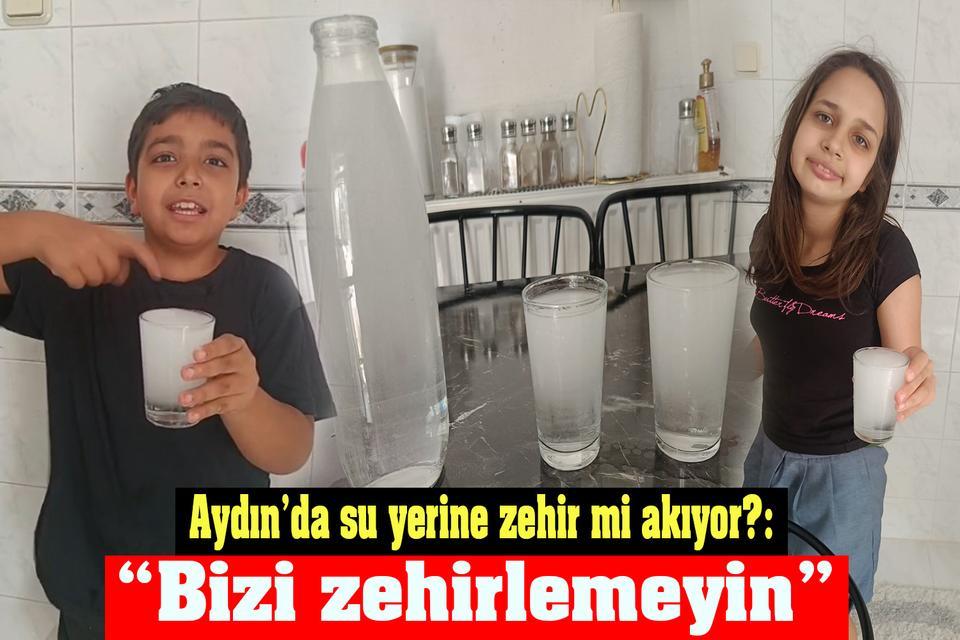 Aydın'da su yerine zehir mi akıyor?: “Bizi zehirlemeyin”