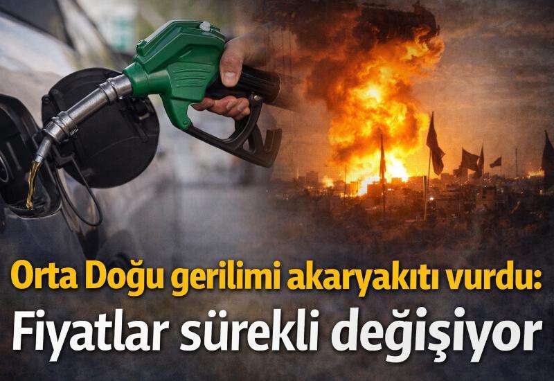 Orta Doğu gerilimi akaryakıtı vurdu: Fiyatlar sürekli değişiyor