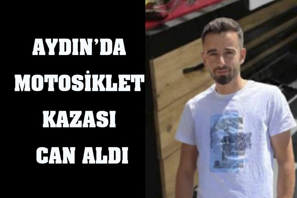 Aydın’da motosiklet kazası can aldı