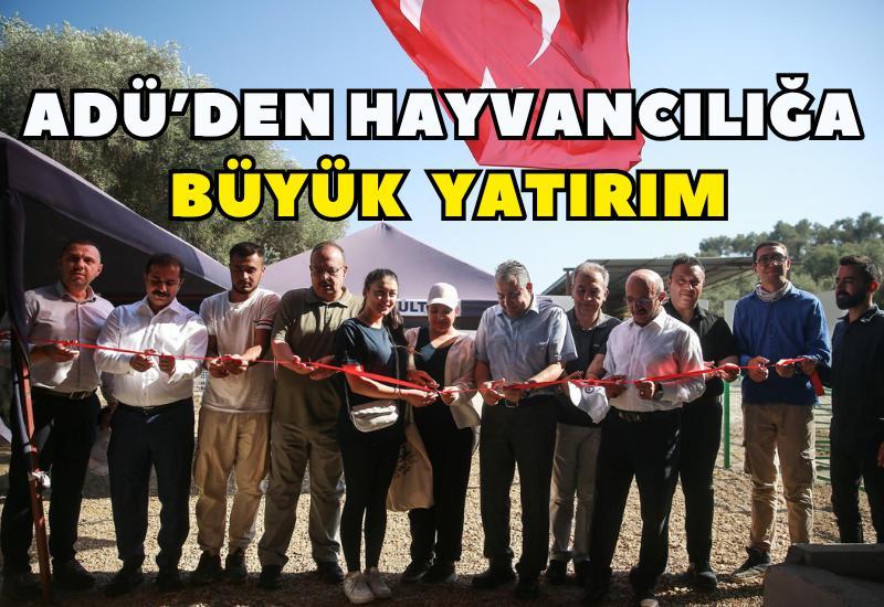 ADÜ’den hayvancılığa büyük yatırım