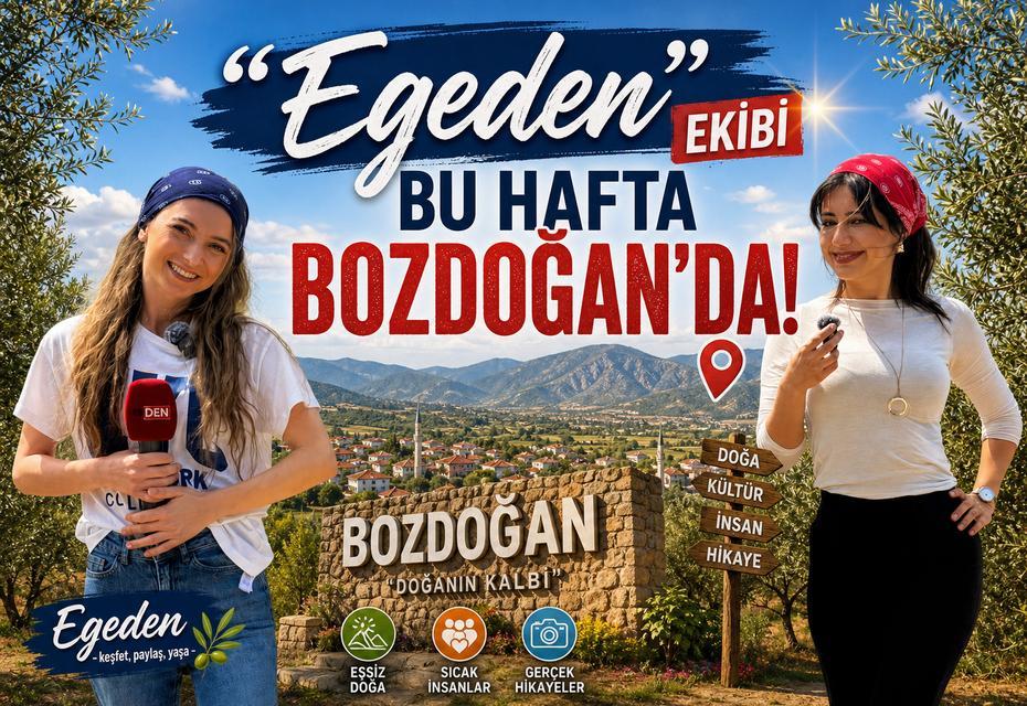 “Egeden” ekibi bu hafta Bozdoğan'da