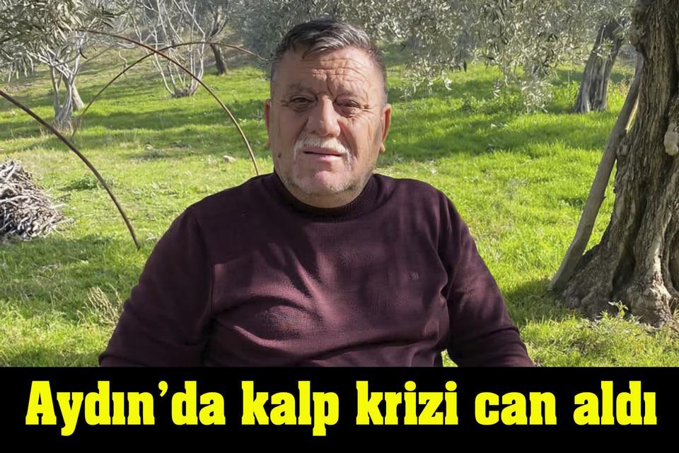 Aydın’da acı olay: Arazide yaşamını yitirdi