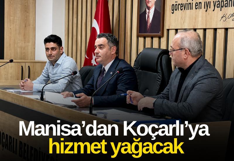 Manisa’dan Koçarlı’ya hizmet yağacak