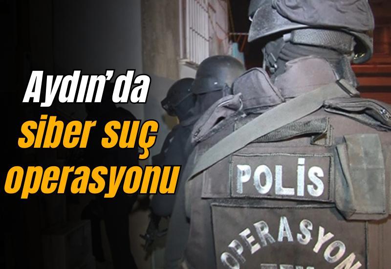 Aydın’da siber suç operasyonu: 301 şüpheli yakalandı, 50’si tutuklandı
