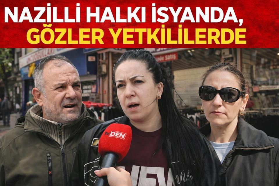 Nazilli halkı isyanda, gözler yetkililerde