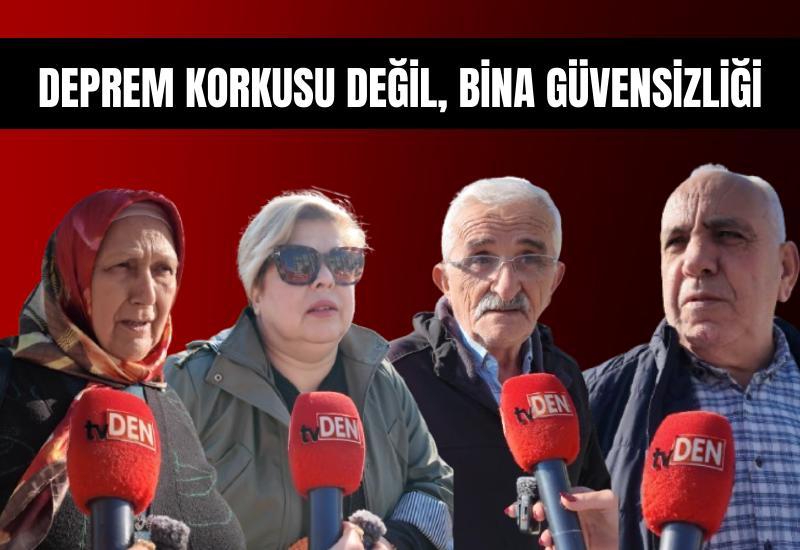 Deprem korkusu değil, bina güvensizliği