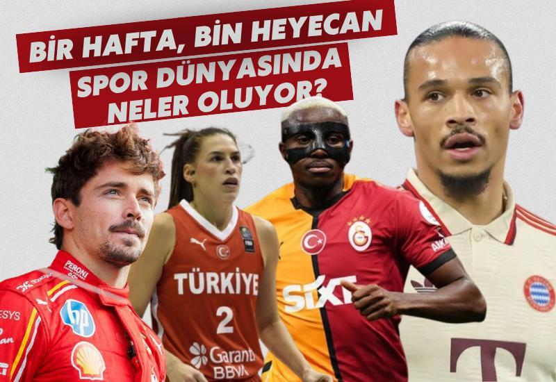 Bir hafta, bin heyecan: Spor dünyasında neler oluyor?