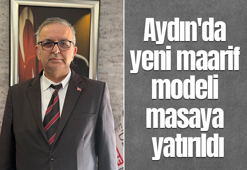 Aydın'da yeni maarif modeli masaya yatırıldı