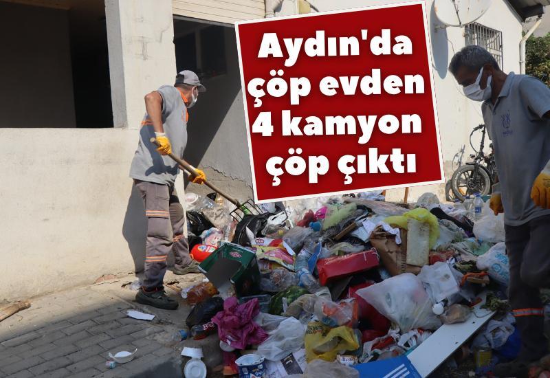 Aydın'da çöp evden 4 kamyon çöp çıktı