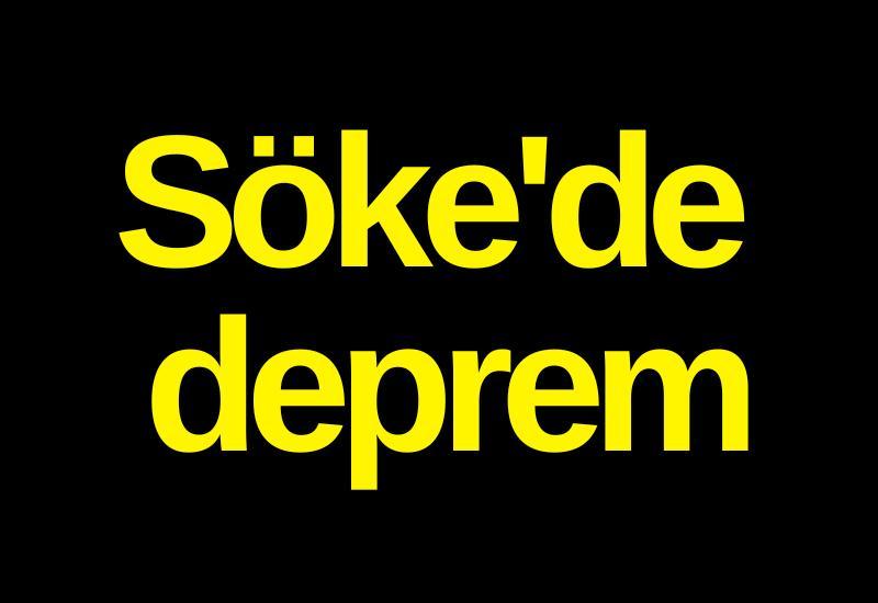 Söke'de deprem
