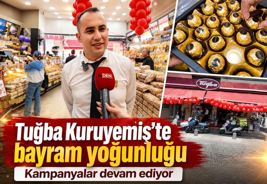 Tuğba Kuruyemiş’te bayram yoğunluğu: Satışlar geçen yılı geçti