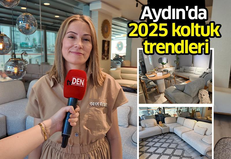 Aydın'da 2025 koltuk trendleri