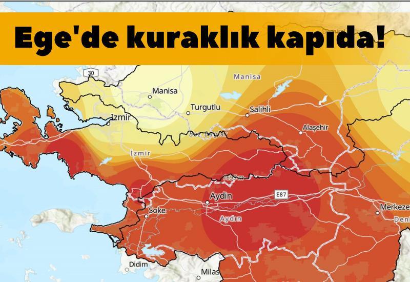 Ege'de kuraklık kapıda!