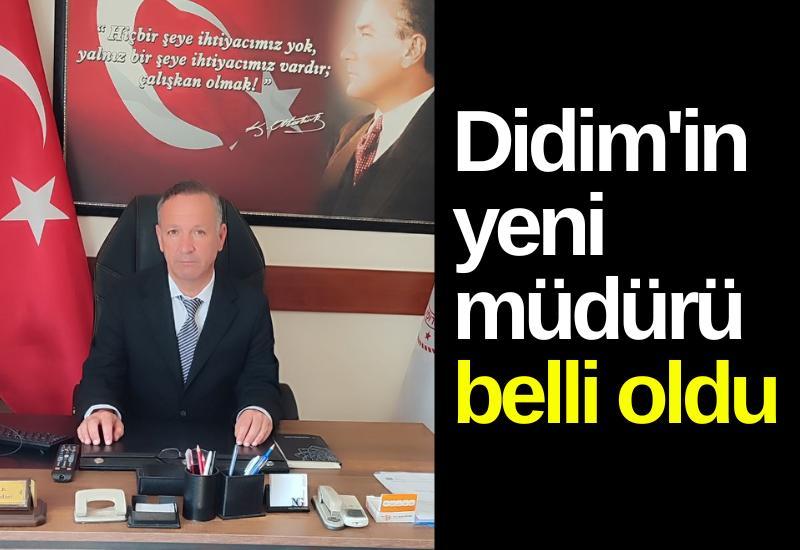Didim'in yeni müdürü belli oldu