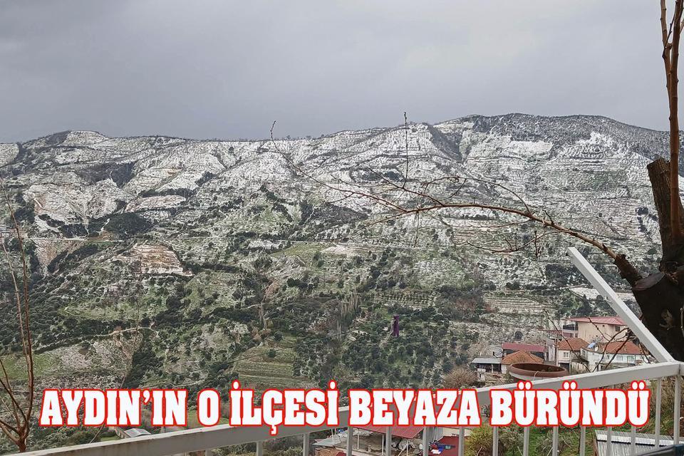 Aydın’ın o ilçesi beyaza büründü