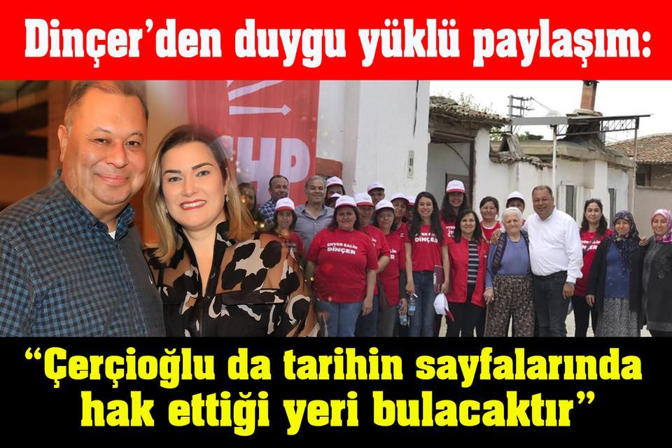 “Çerçioğlu da tarihin sayfalarında hak ettiği yeri bulacaktır”