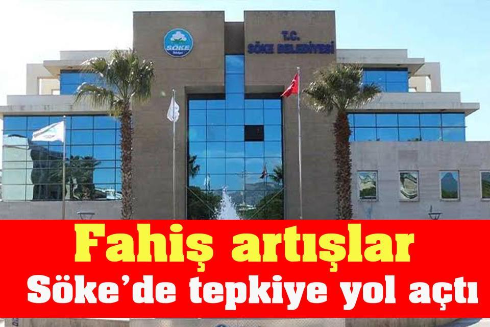 Fahiş artışlar Söke’de tepkiye yol açtı