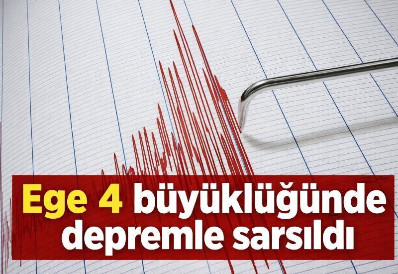 Ege 4 büyüklüğünde depremle sarsıldı